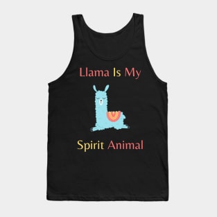 Llama is my spirit animal Tank Top